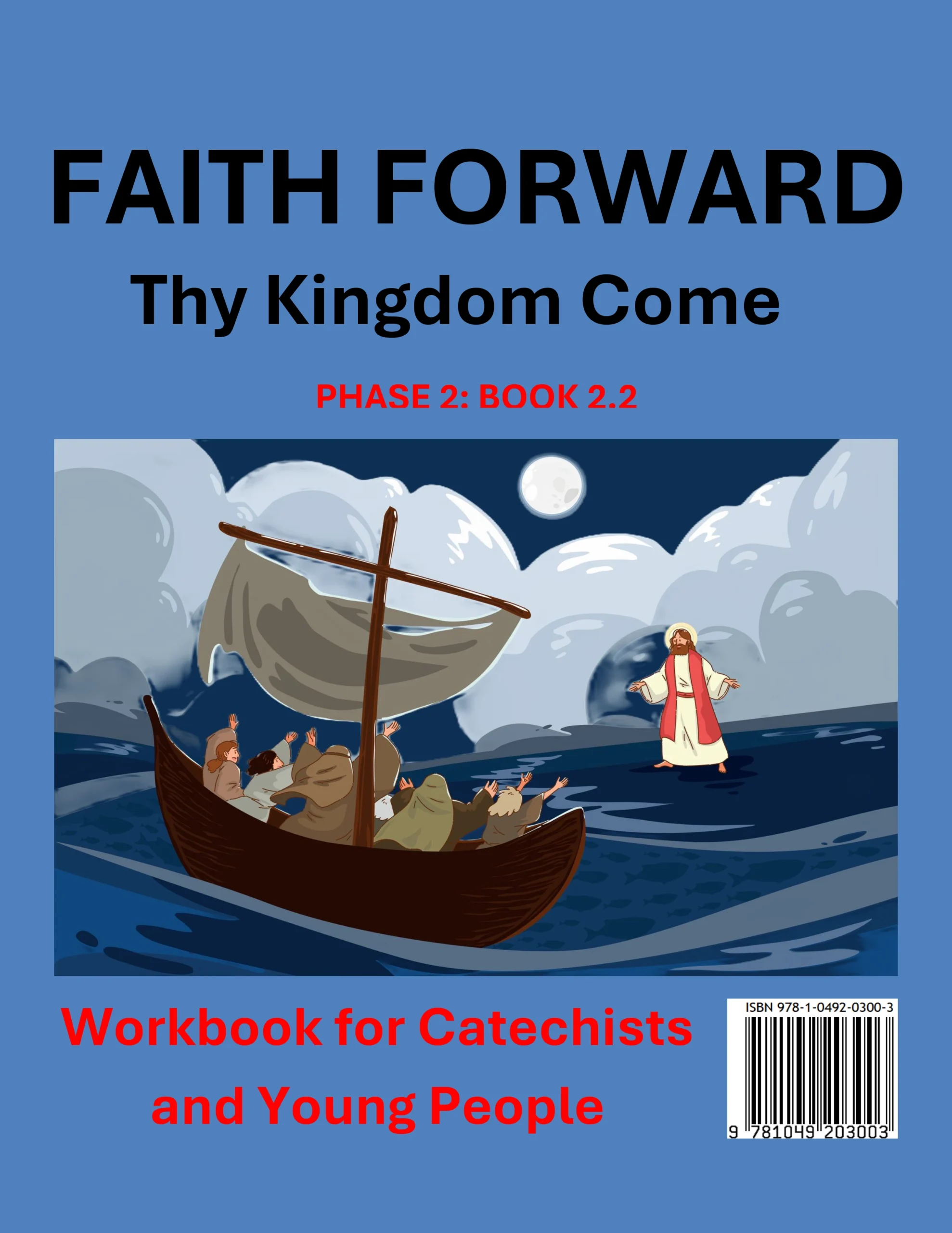 Thy Kingdom Come Catholic catechesis workbook cover for Grade 6