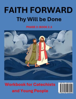 Thy Will Be Done Catholic catechesis workbook cover for Grade 7